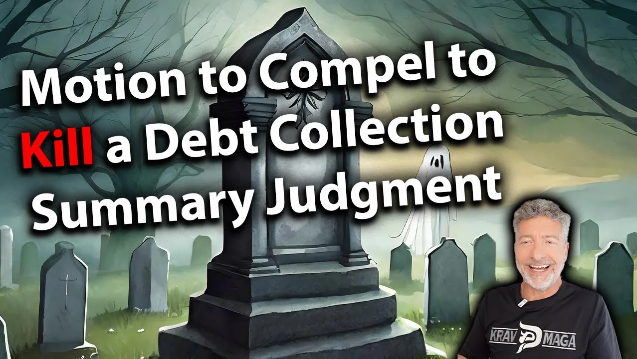 Motion to Compel to Kill a Debt Collection Summary Judgment