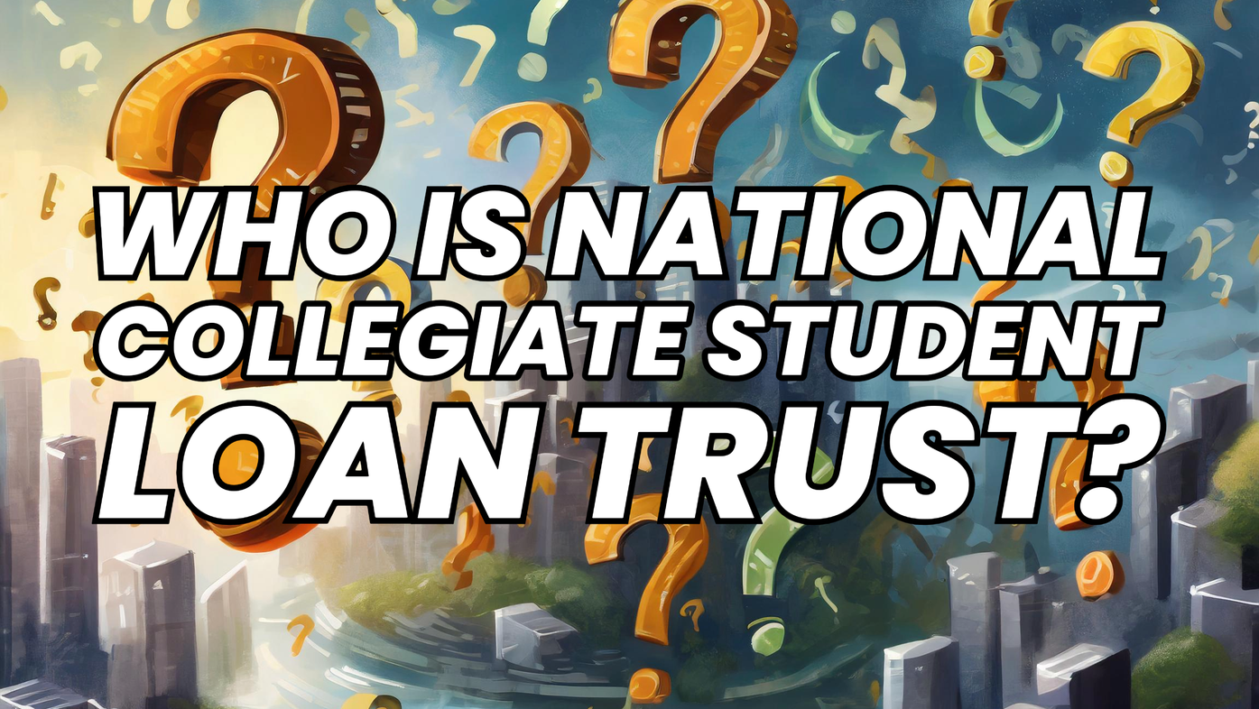 Who is National Collegiate Student Loan Trust?
