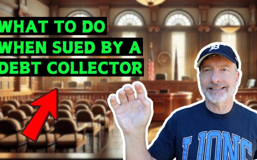 What To Do When Sued by a Debt Collector